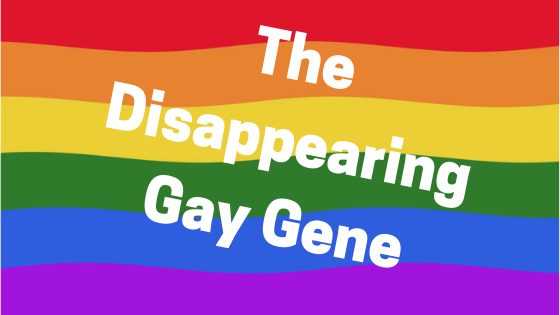 gaygenedisappearing.png